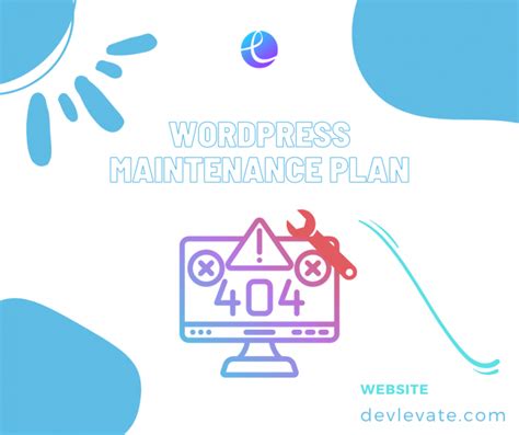 Wordpress Maintenance Plan 5 Tips Why You Need It Devlevate