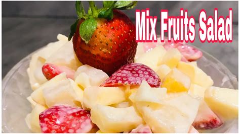 Mix Fruits Salad Me Johna Youtube