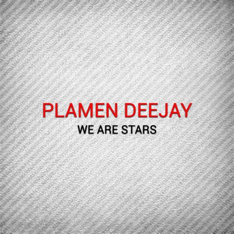 We Are Stars Ep By Plamen Deejay Spotify