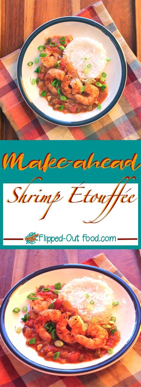 20+ easy and delicious shrimp dinner recipes. Make-Ahead Creole-Style Shrimp Etouffee | Recipe | Louisiana recipes, Etouffee, Shrimp etouffee