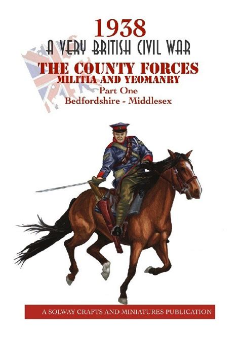 1938 A Very British Civil War The County Forces Part One Bedfor 10 80