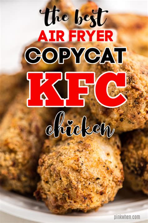 Copycat Kfc Air Fryer Chicken Recipe