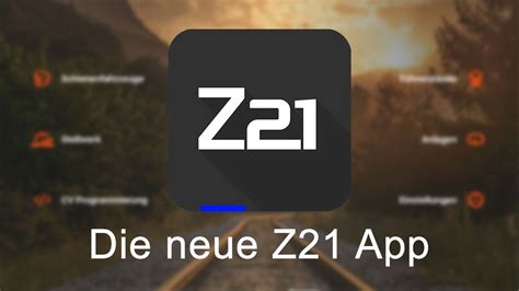 Die Neue Z21 App Funktionen And Anleitung Youtube