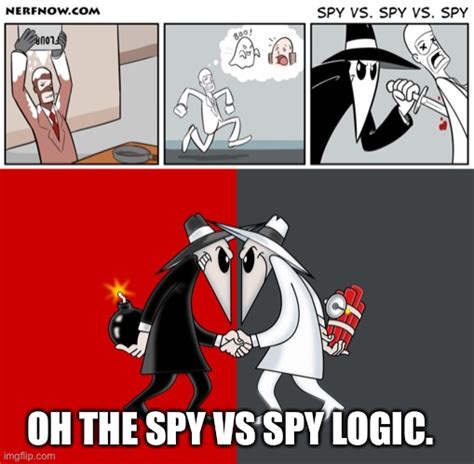 Image Tagged In Spy Vs Spy Imgflip