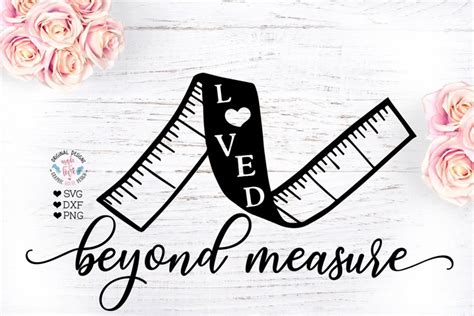 Loved Beyond Measure Mother Wife Cut File Sublimation