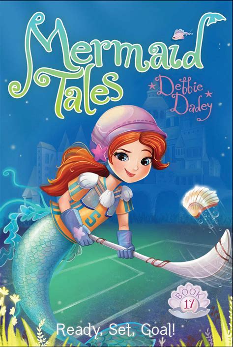Mermaid Tales Ready Set Goal Volume 17 Series 17 Paperback