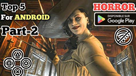 Top 5 Horror Games For Android And Ios In 2024 Part 2 Youtube