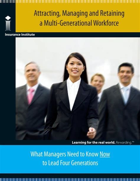 Attracting Managing And Retaining A Multi Generational Workforce
