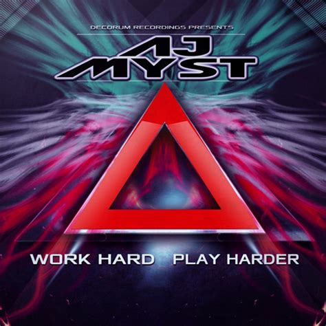 Stream Aj Myst Feat Twisted Mistress Work Hard Play Harder By Twisted Mistress Listen