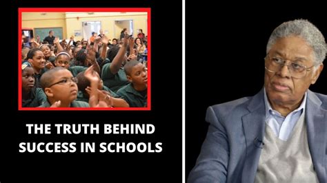 Thomas Sowell On The Truth Behind School Success Youtube