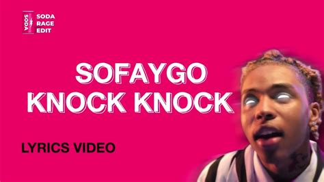 Sofaygo Knock Knock Lyricsтекст Youtube