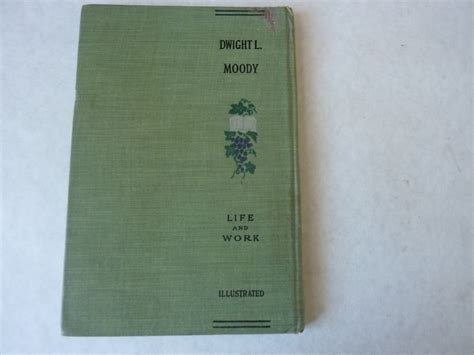 Life and Work of Dwight L. Moody, The Great Evangelist of the XIXth