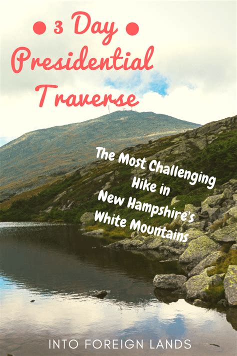 A Trip Report Of A 3 Day Presidential Traverse One Of The Most