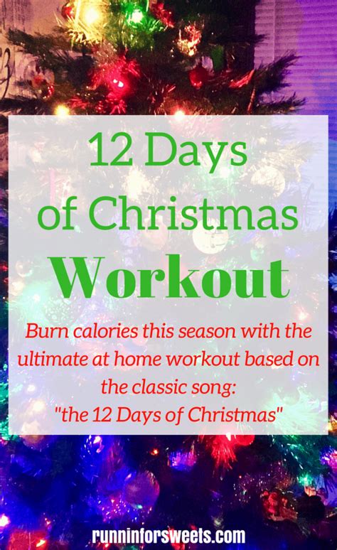 12 Days Of Christmas Workout Runnin For Sweets