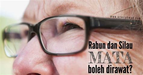 Hal ini menjadikan penglihatan menjadi. 4 Petua untuk Rawat Rabun dan Silau Mata | azeniahmad.com