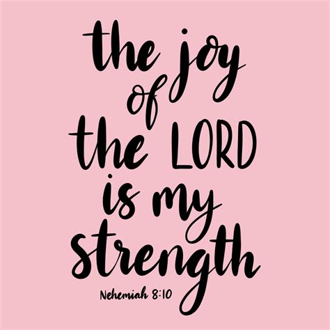 The Joy Of The Lord Is My Strength Nehemiah 810 Hand Lettered Bible