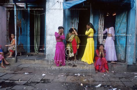 India Prostitutes In Front Of Brothel In Mumbai Joerg Boethling