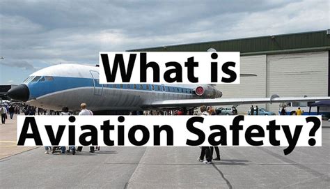 What Is Aviation Safety