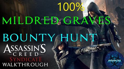 Assassin S Creed Syndicate Walkthrough Bounty Hunt Mildred Graves