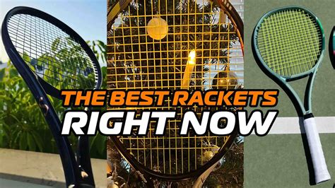 The Best Tennis Racquets Right Now