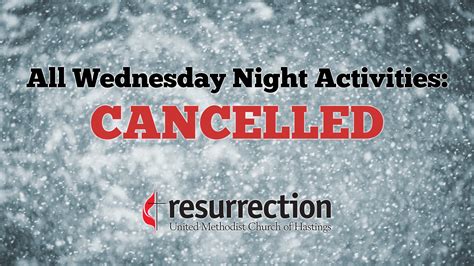 Cancelled Wednesday Night Activities Resurrection United Methodist