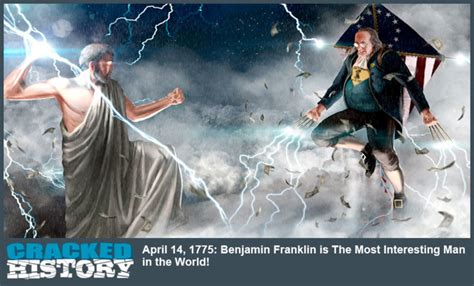 April 14 1775 Benjamin Franklin Is The Most Interesting Man In The