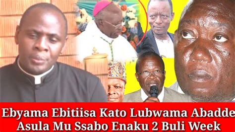 Ensasagge Ewa Kato Lubwama Abadde Asula Musabo Emirundi Buli Week