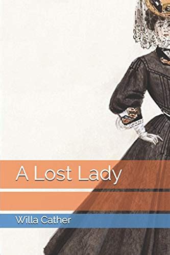 A Lost Lady By Willa Cather Goodreads
