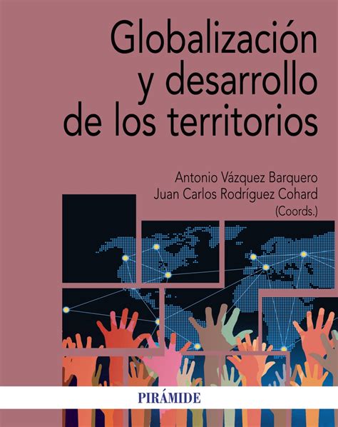 Libro Globalizaci N Y Desarrollo De Los Territorios