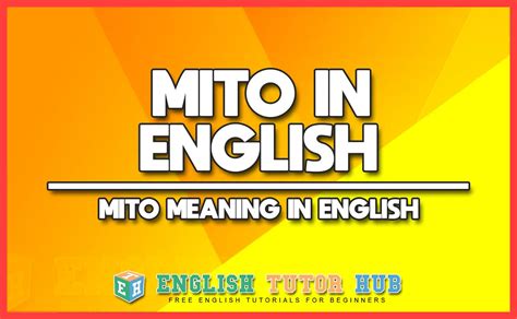 Mito In English Translation Mito Meaning In English
