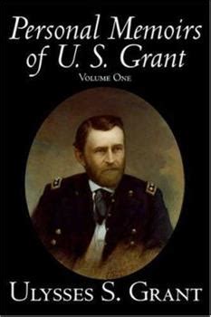 Ulysses grant's life story is astonishingly fascinating. Personal Memoirs of U. S. Grant. Volume... book by Ulysses ...