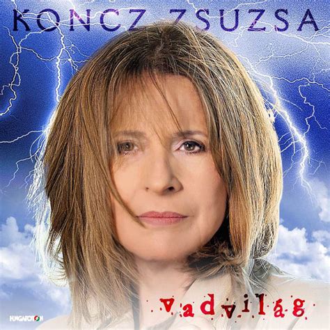 Miért hagytuk, hogy így legyen? Album Vadvilág, Zsuzsa Koncz | Qobuz: download and ...