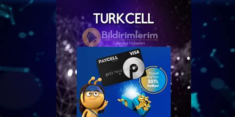 Turkcell Fiberde Paycell Kart a Özel 50 TL hediye Bildirimlerim