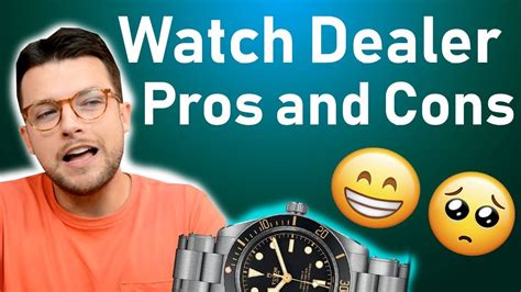⌚ Watch Dealer Pros And Cons Youtube