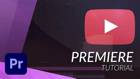 Premiere Pro Tutorial Uploading Videos On Youtube Creatorgalaxy