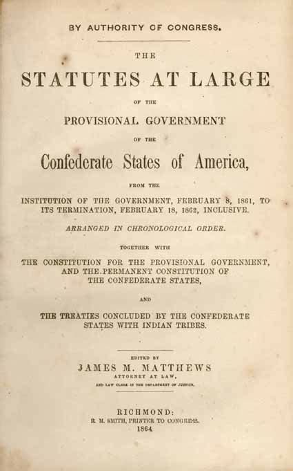 Confederate States Of America The Statutes At Large Of The Provisional