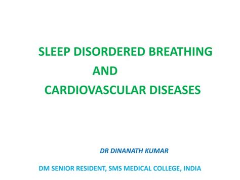 Sleep Disordered Breathing And Cardiovascular Diseases Ppt