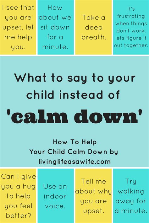 What To Say To Your Child Instead Of Calm Down Parenting Skills