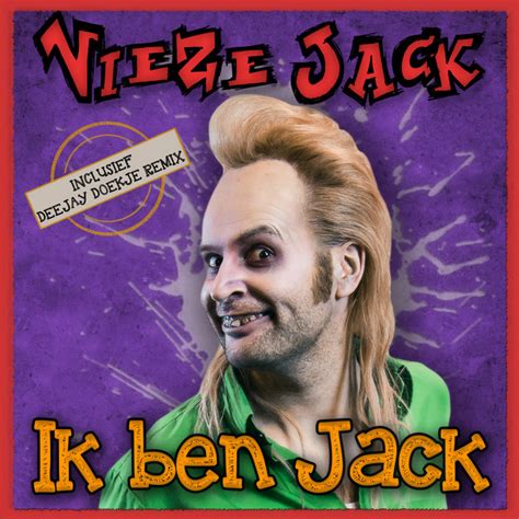 Ik Ben Jack Song And Lyrics By Vieze Jack Spotify