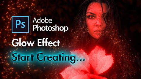 Glow Effect With Some Simple Steps In Adobe Photoshop Youtube