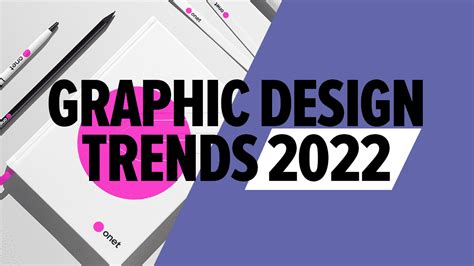 10 Graphic Design Trends For 2022 2022