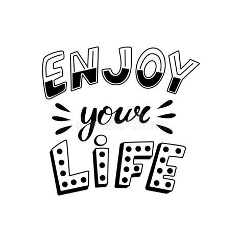 Enjoy Your Life Typography Stock Vector Illustration Of Composition