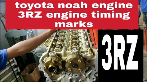 Toyota X Noah ৷ Engine 3rz ৷ Engine Timing Marks Youtube