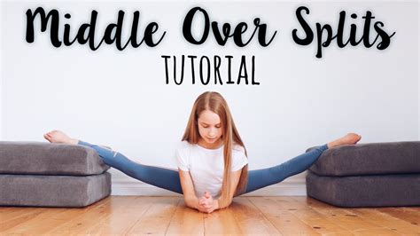 How To Get Middle Over Splits Youtube