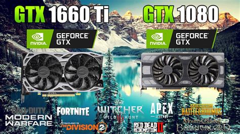 Gtx 1660 Ti Vs Gtx 1080 Test In 8 Games Youtube