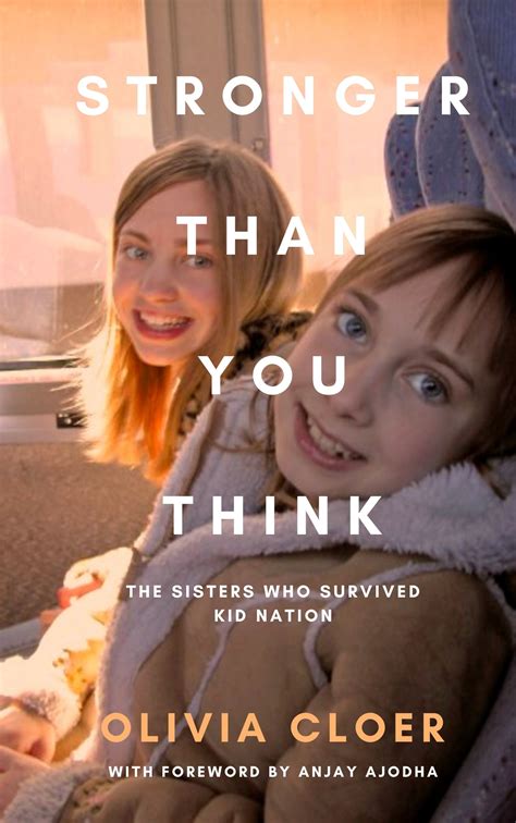 Stronger Than You Think The Sisters Who Survived Kid Nation By Olivia