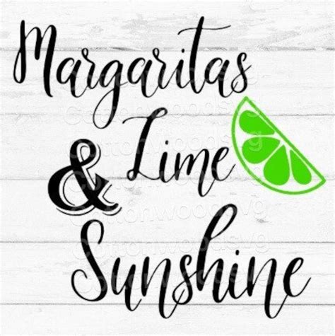 Margaritas Lime And Sunshine Svg Digital File Cut File For Etsy