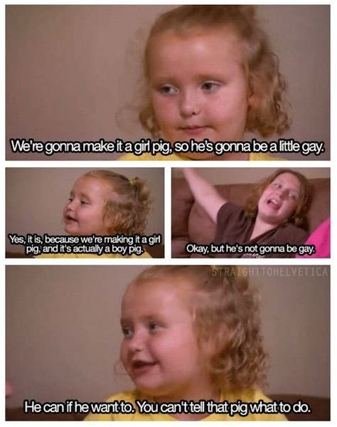 You Cant Tell That Pig What To Do Honey Boo Boo Supports Gay Rights