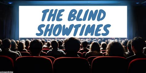 The Blind Showtimes Near Habersham Hills Cinemas