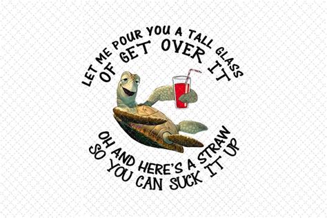 Funny T Let Me Pour You A Tall Glass Of Get Over It Sea Etsy